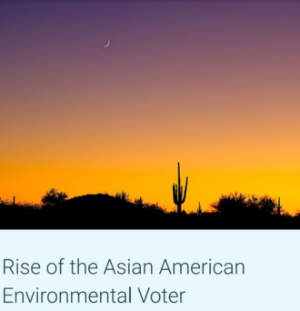 Rise of the Asian American Environmental Voter