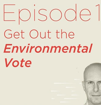 Get Out The Environmental Vote