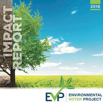 Environmental Voter Project - 2016 Impact Report