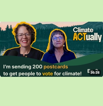 Climate Actually: I'm sending 200 postcards to get people to vote for climate!