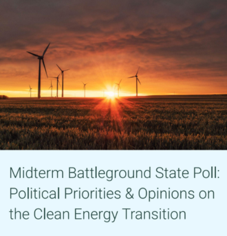 Several wind energy turbines at sunset. Below, green text on a light blue background reads "Midterm Battleground State Poll: Political Priorities & Opinions on the Clean Energy Transition"